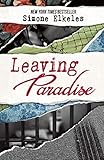 Leaving Paradise: 10th Anniversary Edition (Leaving Paradise Novel) by 