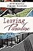 Leaving Paradise: 10th Anniversary Edition (Leaving Paradise Novel) by 