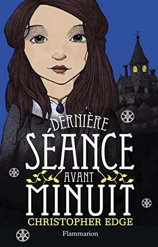 couverture de : Derni&egrave;re s&eacute;ance avant minuit