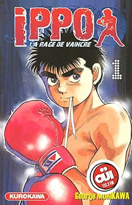 Kurokawa Ippo - Saison 1 - La rage de vaincre - Tome 1 : rencontre avec Ippo Makunouchi, un garçon motivé !