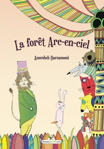 Télécharger La forêt Arc-en-Ciel PDF Ebook En Ligne