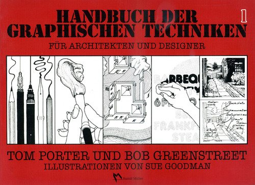 Preisvergleich Produktbild Handbuch der graphischen Techniken für Architekten und Designer / Band 1