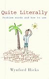 Image de Quite Literally: Problem Words and How to use Them