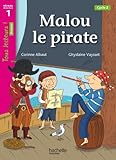 Malou le Pïrate Niveau 1 - Tous lecteurs ! Roman - Livre élève - Ed. 2013