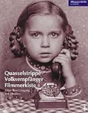  Quasselstrippe - Volksempfänger - Flimmerkiste: Über den Umgang mit Medien (Alltagsgeschichte in Bildern)