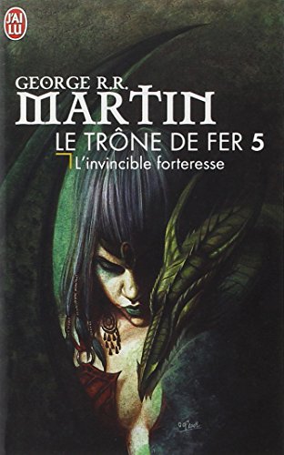 Le trône de fer, tome 5 : L'invincible forteresse