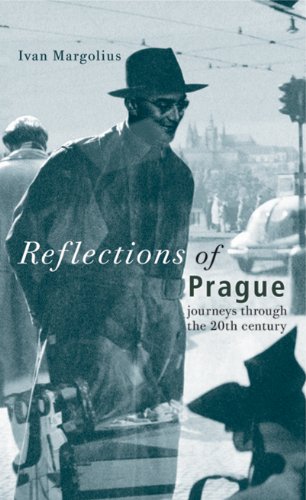 Download Reflections of Prague: Journeys Through the 20th Century Download Reflections of Prague: Journeys Through the 20th Century
