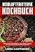 Produktbild Heißluftfritteuse Kochbuch Heißluftfritteuse Rezepte zum lecker, schnell, einfach und gesund kochen und backen