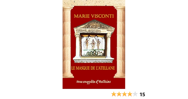 Le Masque De L Atellane Les Enquetes D Helkias T 1 Ebook Visconti Marie Schmitt Marie Agnes Amazon Fr Le Masque De L Atellane Les Enquetes D Helkias T 1 Ebook Visconti Marie Schmitt Marie Agnes Amazon Fr