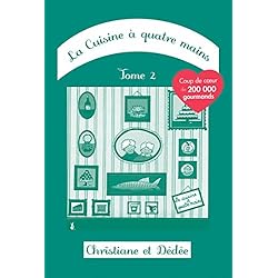 La cuisine à quatre mains : Tome 2