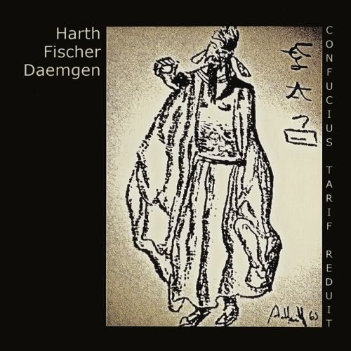Preisvergleich Produktbild Harth / Fischer / Daemgen: Confucius Tarif Reduit