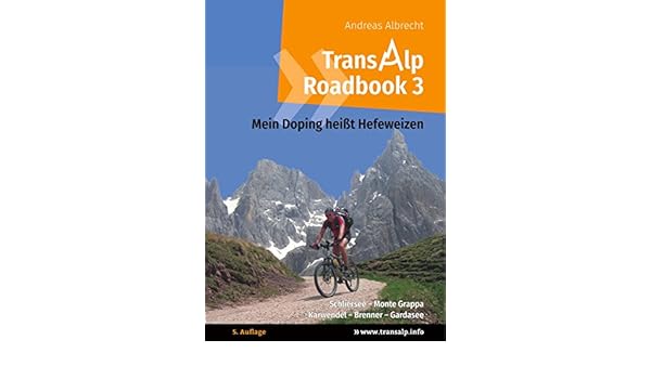 Transalp Roadbook 3 Mein Doping Heißt Hefeweizen Transalp - 