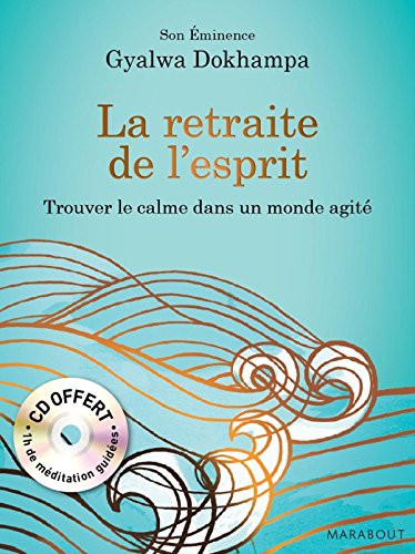 Télécharger La retraite de l'esprit (avec CD) PDF
