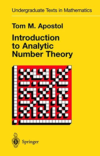 Introduction to Analytic Number Theory (Undergraduate Texts in Mathematics)