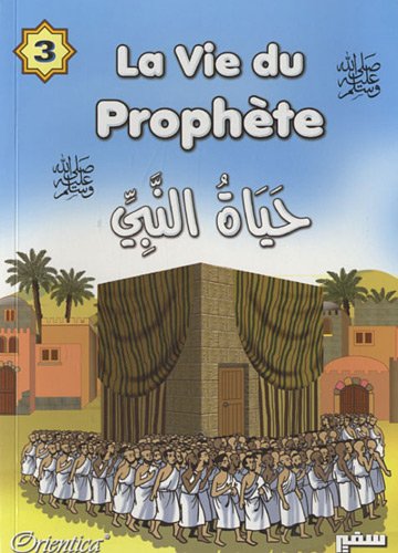 Vie du Prophète (La) - Tome 3 francais Vie du Prophète (La) - Tome 3 francais