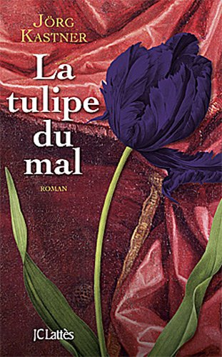 couverture de : La tulipe du mal