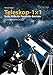 Produktbild Teleskop 1x1: Erste Hilfe für Fernrohr-Besitzer