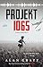 Produktbild Projekt 1065: A Novel of World War II