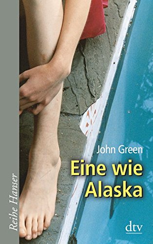 Eine wie Alaska (Reihe Hanser)