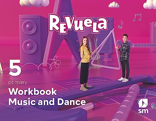 Music and Dance Workbook 5 Primary Revuela