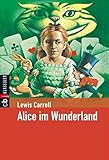 Alice im Wunderland (Klassiker der Kinderliteratur, Band 30) by