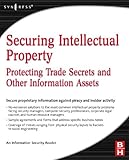 Image de Securing Intellectual Property: Protecting Trade Secrets and Other Information Assets (Information Security)
