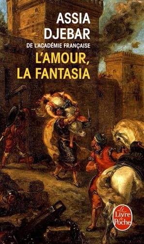 Télécharger L'Amour, la fantasia PDF Lire En Ligne Télécharger L'Amour, la fantasia PDF Lire En Ligne