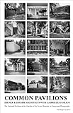 Common Pavilions: The National Pavilions in the Giardini of the Venice Biennale in Essays and Photographs by