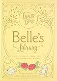Beauty and the Beast: Belle's Library: A collection of literary quotes and inspirational musings (Disney Beauty and the Beast) by Brittany Rubiano, Jenna Huerta