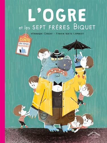 couverture de : L'ogre et les sept fr&egrave;res Biquet