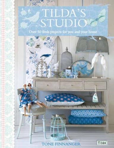 Télécharger Tilda's Studio: Over 50 Fresh Projects for You, Your Home and Loved Ones PDF Ebook En Ligne