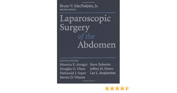 Laparoscopic Surgery Of The Abdomen Ebook Macfadyen Jr Bruce V Arregui Maurice Eubanks Steve Olsen Douglas O Peters Jeffrey H Soper Nathaniel J Swanstrom Lee L Wexner Steven D Amazon Co Uk Books Laparoscopic Surgery Of The Abdomen Ebook Macfadyen Jr Bruce V Arregui Maurice Eubanks Steve Olsen Douglas O Peters Jeffrey H Soper Nathaniel J Swanstrom Lee L Wexner Steven D Amazon Co Uk Books