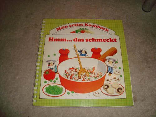 Preisvergleich Produktbild Mein erstes Kochbuch. Hmm...das schmeckt.