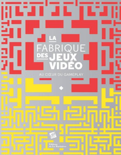 couverture de : La fabrique des jeux vid&eacute;o