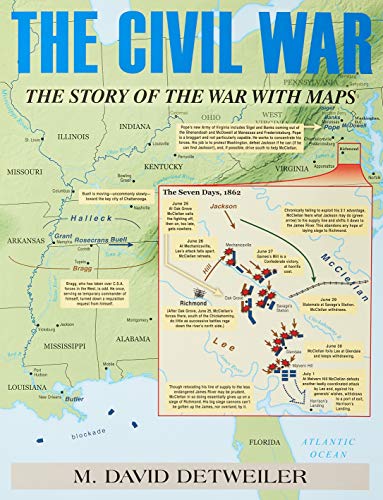 The Civil War: The Story of the War With Maps livre
