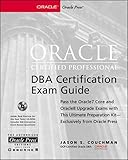 Oracle Certified Professional DBA Certification Exam Guide, w. CD-ROM by 