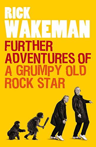 Further Adventures of a Grumpy Old Rock Star (English Edition) livre