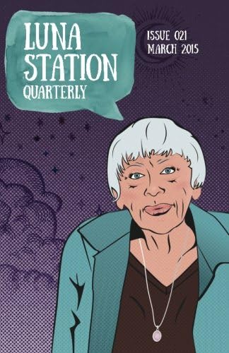 Luna Station Quarterly Issue 021