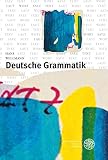 Image de Deutsche Grammatik: Laut. Wort. Satz. Text
