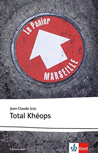 Download Total Kheops: Französische Lektüre für das 5. und 6. Lernjahr Download Total Kheops: Französische Lektüre für das 5. und 6. Lernjahr