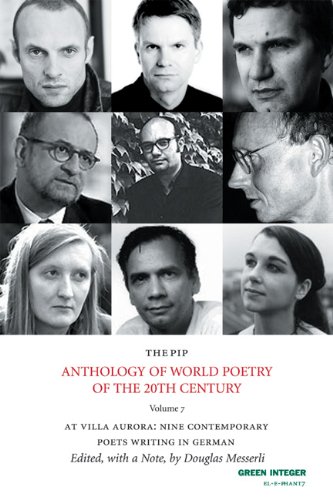 The PIP Anthology of World Poetry, no. 7: At Villa Aurora: Nine Contemporary Poets Writing in German (EL-E-PHANT Books, Band 7)