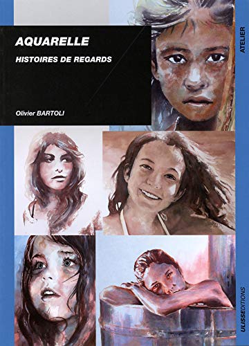 ⤂Télécharger⤃ Aquarelle : Histoires de regards Livre eBook France