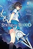 Strike the Blood, Vol. 9 by TATE, Gakuto Mikumo