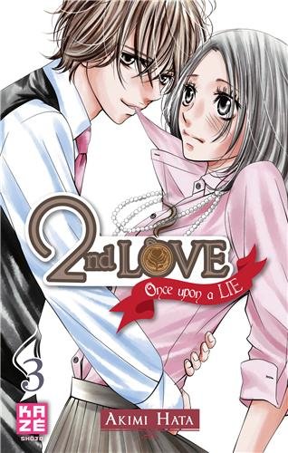 2nd Love - Once upon a Lie — Tome 3