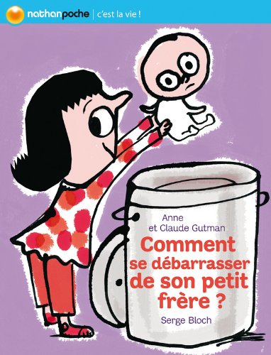 Comment se débarrasser de son petit frère ?