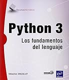 Python 3. Los Fundamentos Del Lenguaje