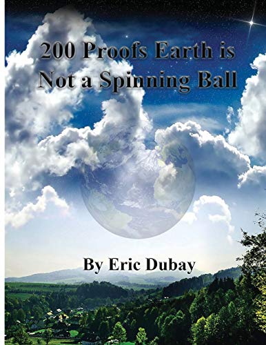 Preisvergleich Produktbild 200 Proofs Earth is Not a Spinning Ball