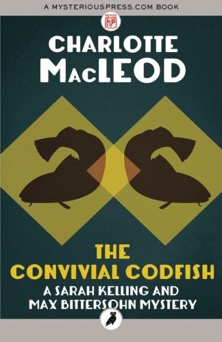 The Convivial Codfish (Sarah Kelling and Max Bittersohn Mysteries)