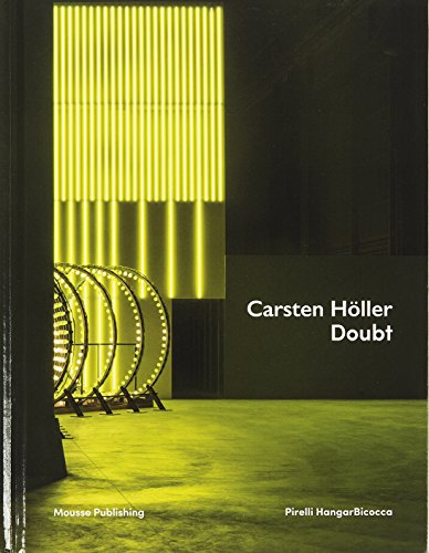 Carsten Holler: Doubt en ligne Carsten Holler: Doubt en ligne