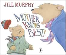 Mother Knows Best: Amazon.co.uk: Jill Murphy: Books